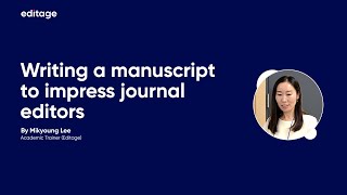 Writing a Manuscript to Impress Journal Editors: IMRAD Structure