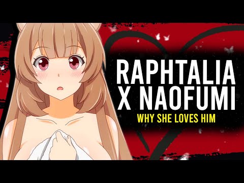 Video WHY RAPHTALIA LOVES NAOFUMI EXPLAINED // The Rising Of... - youtube