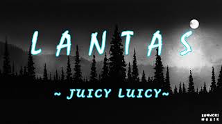 Juicy luicy - Lantas 1 Jam