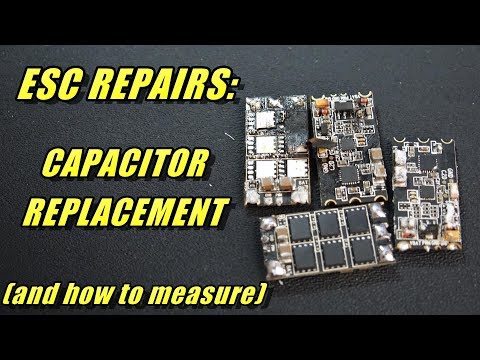 ESC Repair: Replacing Capacitors (and how to measure them)