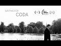 Waiting For Coda | Short Film