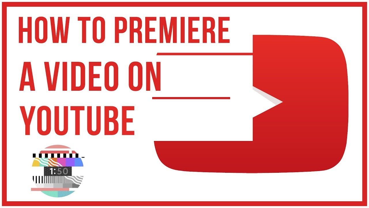 How To Premiere A Video On YouTube   Full Tutorial