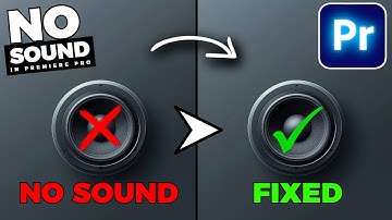 How To Fix NO SOUND In Premiere Pro
