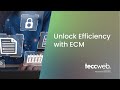 Unlock Efficiency with ECM