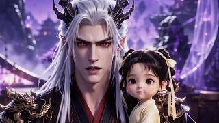 【新番上線】一口氣看完🔥冷酷萬古魔尊冷血無情！唯獨溺寵轉世小女兒，寵成三界團寵！《冷酷魔尊秒變女兒奴》#漫剧 #multisub #anime