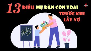 VAN SON 😊 Mother&#39;s Day - 13 ĐIỀU MẸ Dặn  CON TRƯỚC KHI LẤY VỢ