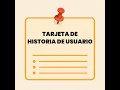 ¿Qué es una tarjeta de historia de usuario?