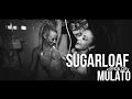 Sugarloaf - Múlató