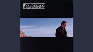 Video thumbnail of "Bob Carlisle - Love Is The Answer"