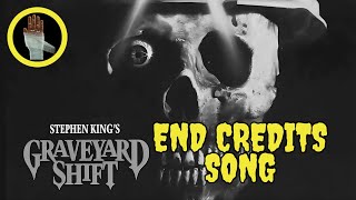 Graveyard Shift - End Credits Song set to the trailer.