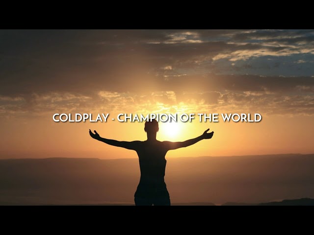 COLDPLAY - CHAMPION OF THE WORLD (Lyrics) class=