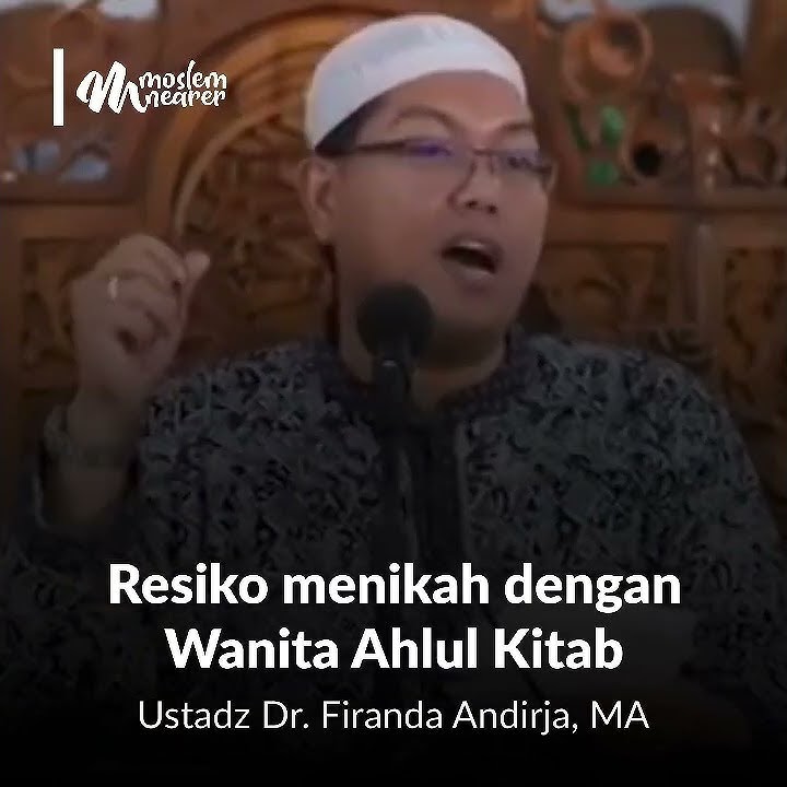 Download lagu Ustadz Dr. Firanda Andirja, MA - The Risks of Marrying a Woman of the People of the Book