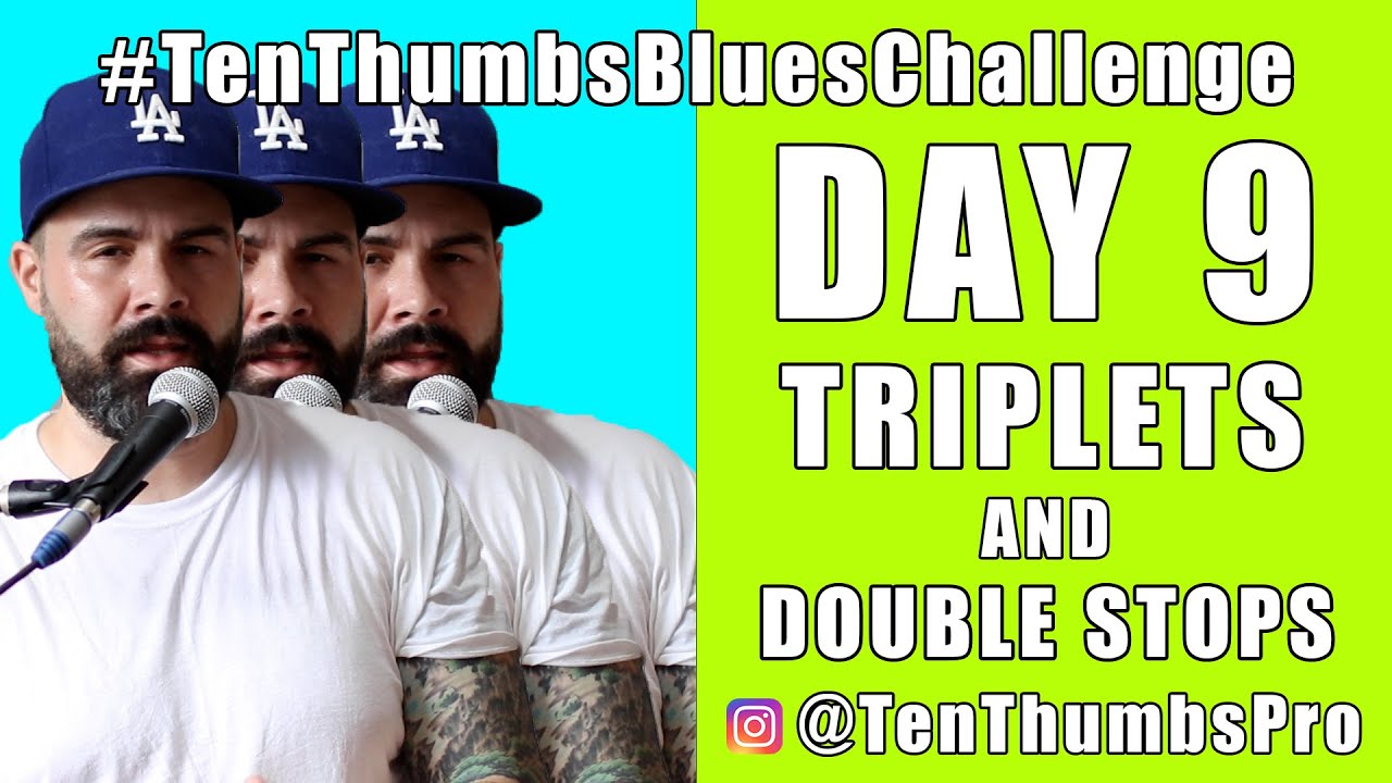 #TenThumbsBluesChallenge - Day 9 - Triplets and Double Stops