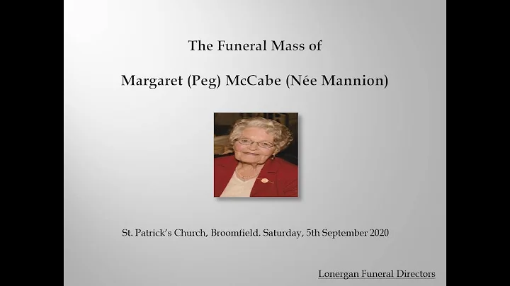Funeral Mass of Margaret (Peg) McCabe (ne Mannion)