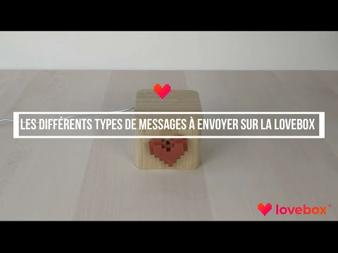 Les différents types de messages à envoyer sur la Lovebox ✍️?