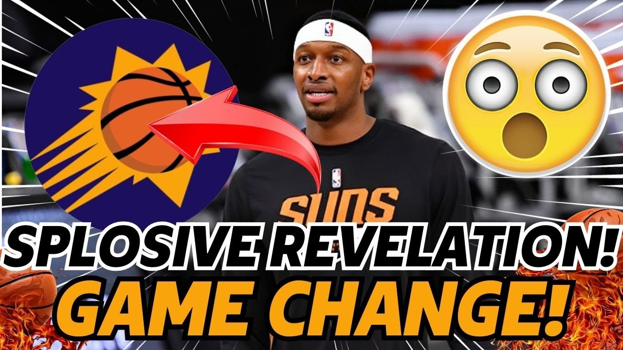 Breaking Shocking Phoenix Suns Reveal Could Change Everything Get