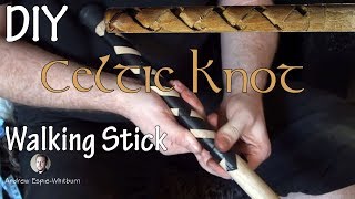 How To Make Wood Celtic Walking Stick - Part 1 Of 6