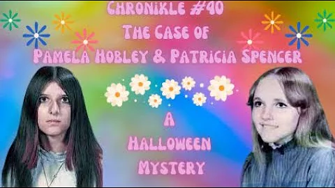 Chronikle #40 The case of Pamela Hobley and Patric...