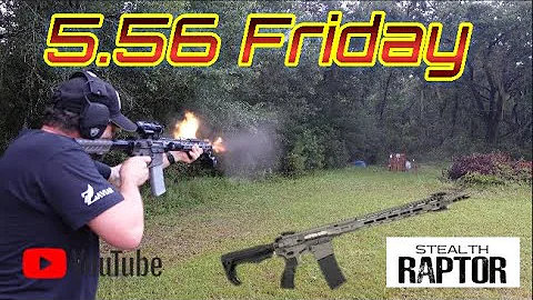 5 56 Friday with the Fostech Stealth Raptor