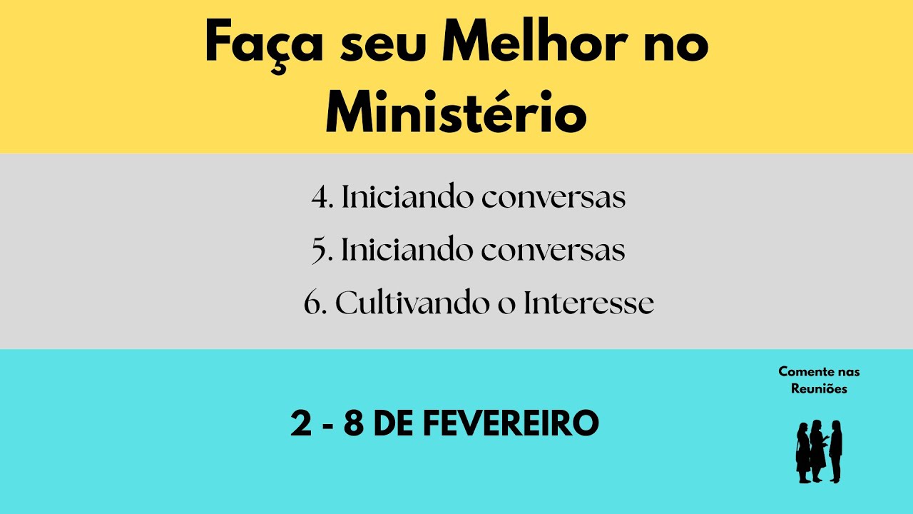 Faça Seu  Melhor no Ministério -  2- 8 DE FEVEREIRO