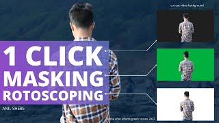 1 Click Masking Rotoscoping AI & After Effects | The Easiest Way To Rotoscope - Anil Shebe - 2022