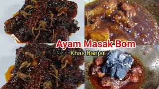 RESEP AYAM MASAK BOM // Khas Banjar //Enak Sekali dijamin Ketagihan