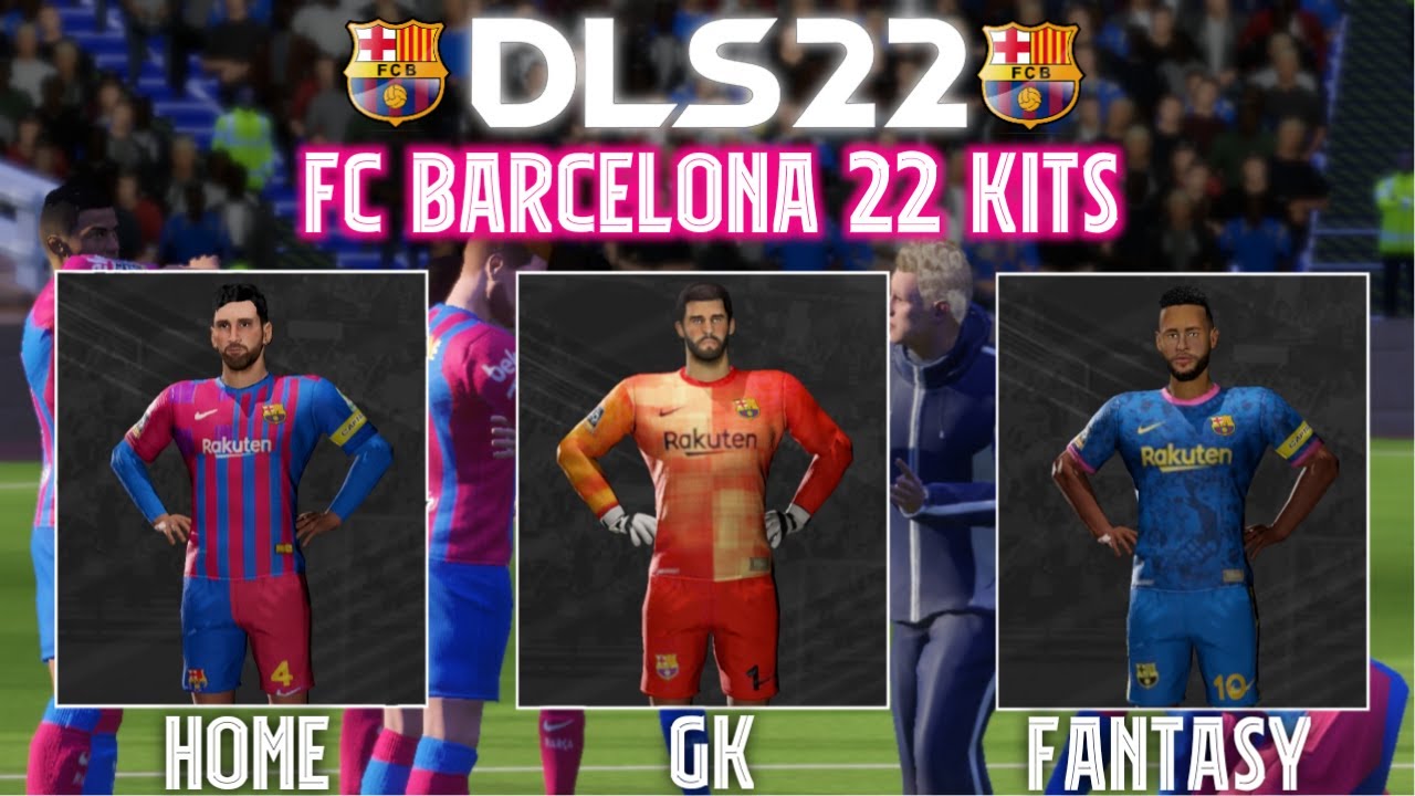 DLS 22 Kits Barcelona. Barca 2021 2022 Kits DLS. DLS 22 Barcelona Team.