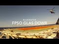 Bluewater FPSO Glas Dowr - April 2014