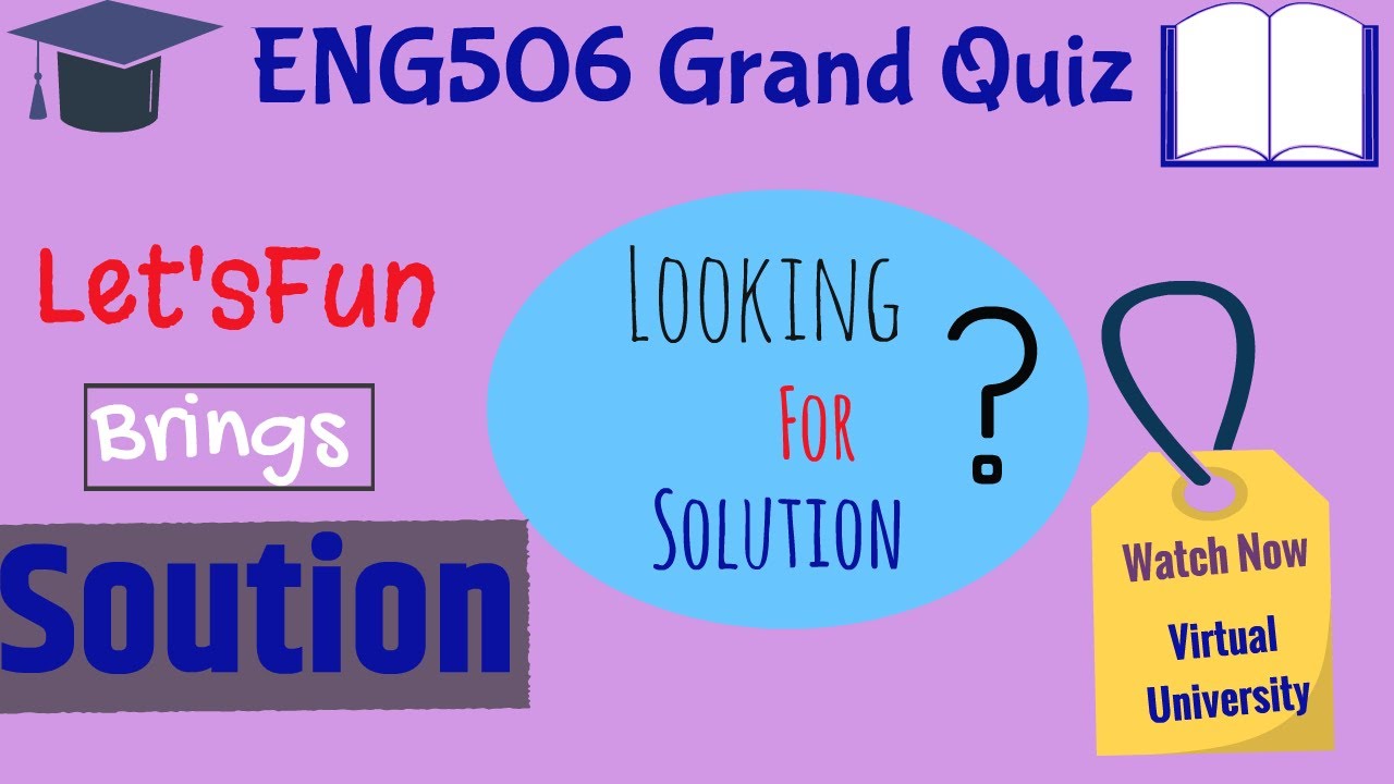ENG506 Solved Grand Quiz | ENG506 Solved Midterm MCQs