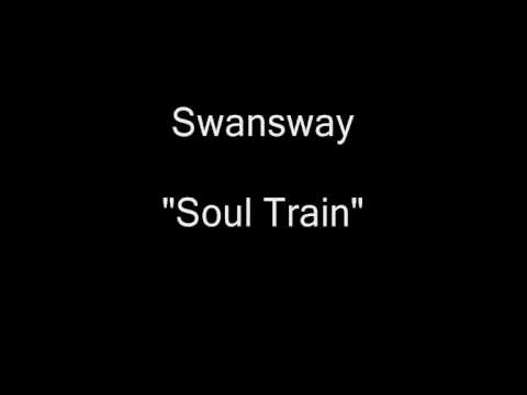 Swansway - Soul Train [HQ Audio]