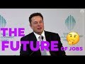 Elon musk on the future of jobs in less than a minute