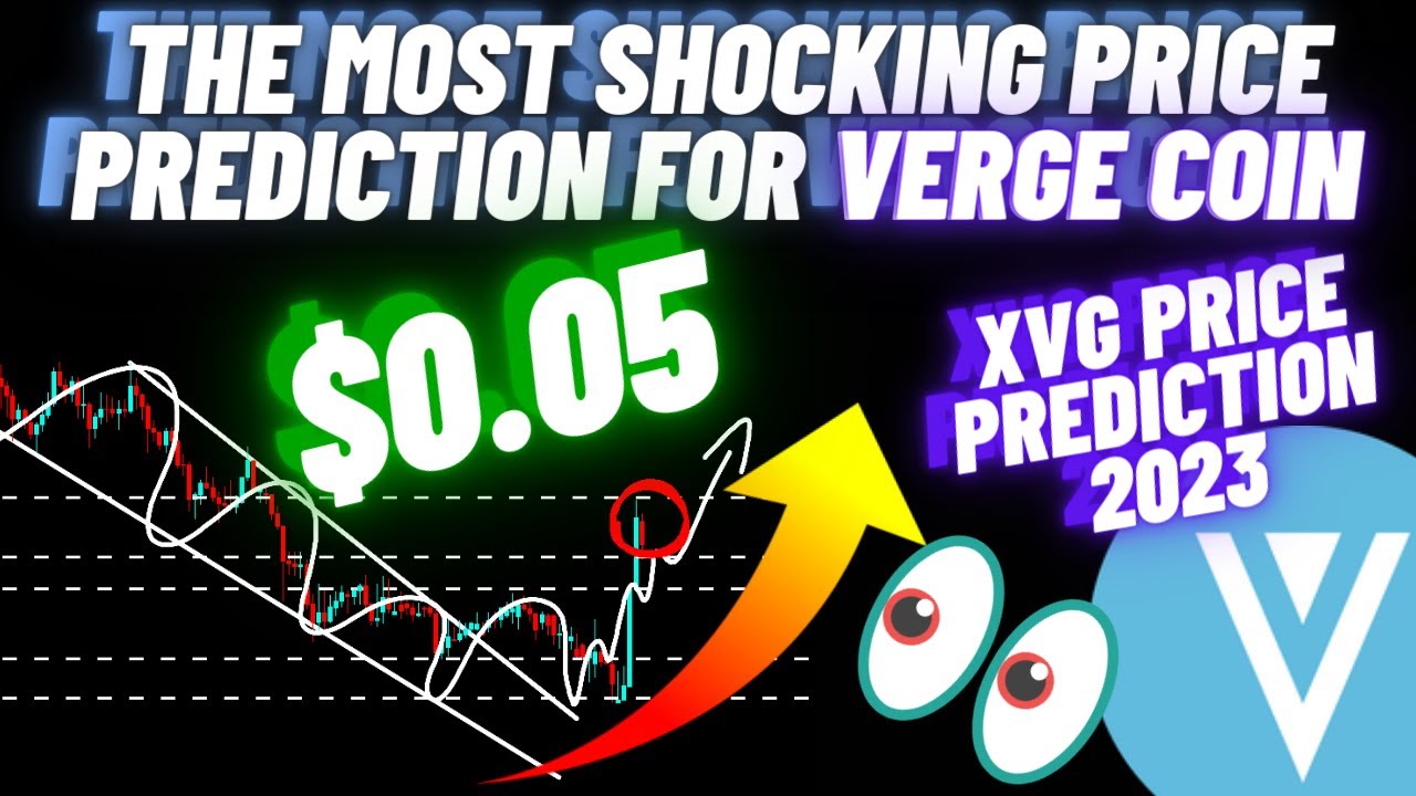The Most Shocking Price Prediction For Verge Coin | XVG Price Prediction  2023 - YouTube