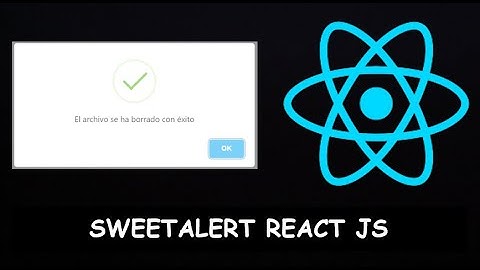 Cómo utilizar SweetAlert en React JS | Alerta y Ventana de Confirmación | Tutorial en Español (2024)