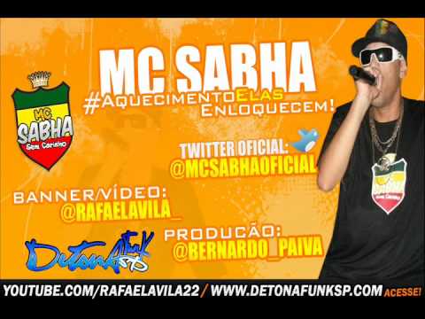 Mc Sabha - Aquecimento elas enloquece  [ Dj Bee ] ...