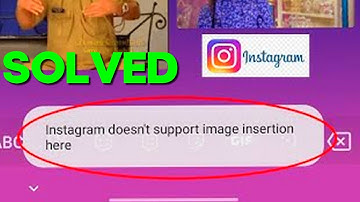 How to Fix and Solve Instagram Does Not Support Image Insertion Here on Android and Iphone - ig