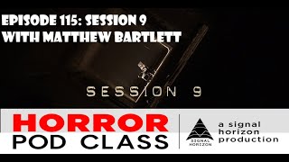 Episode 114: Session 9 With Matthew Bartlett