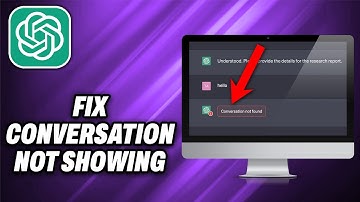 How To Fix ChatGPT Conversation Not Showing