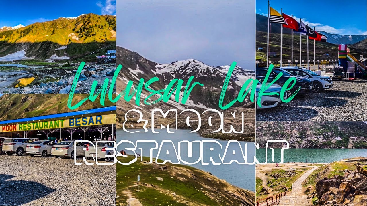 Lulusar Lake and Moon Restaurant Besar | Naran Trip June 2024 | Day 3 ...