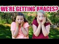 8 YEAR old and her 11 YEAR old sister get BRACES! #seekyourtruth
