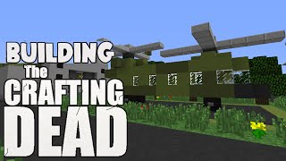 Building The Crafting Dead : Army Base