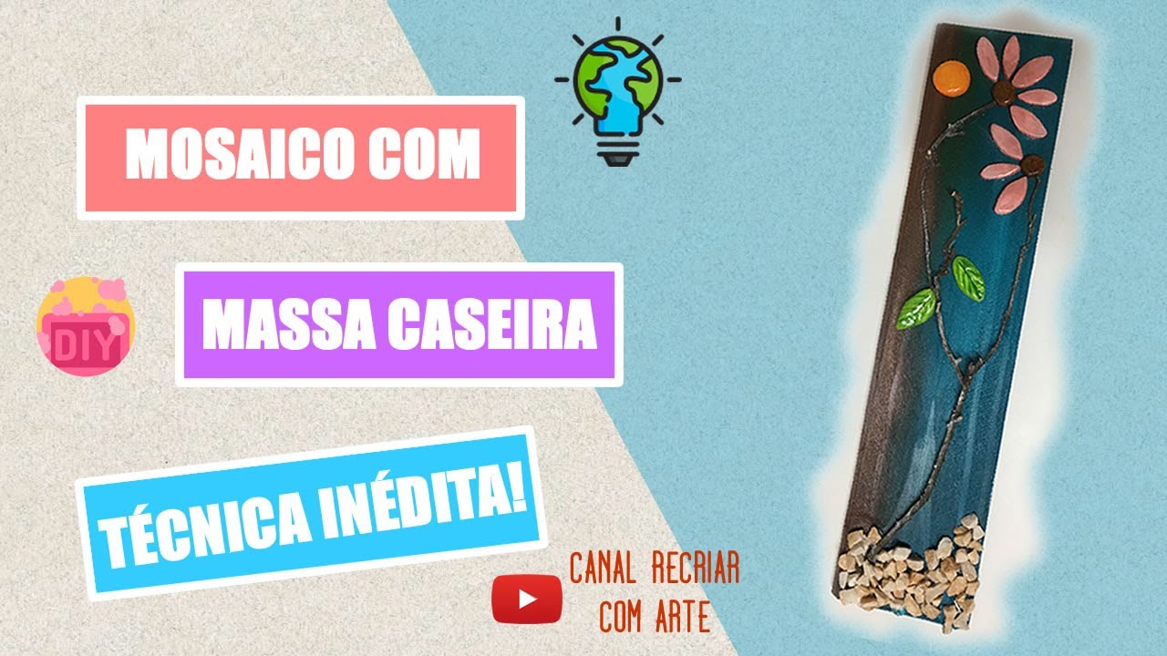 Mosaico com Super Massa Caseira - Vídeo Inédito