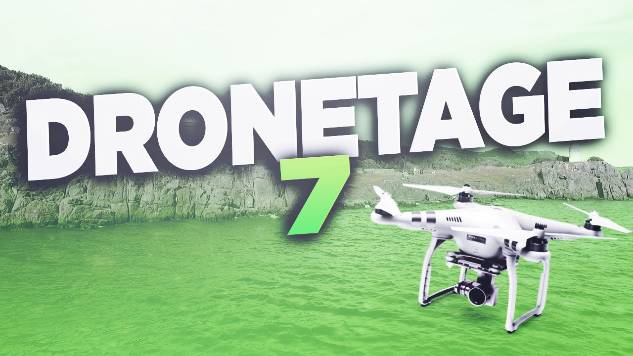 DroneTage #7