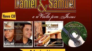 Daniel e Samuel   Viola Bola da Vez   Zé Marco e adrianno , Os Levitas Lançamento 2012