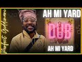 Perfect Giddimani & I Grade Dub - Ah Mi Yard Dub ["Ah Mi Yard" Album 2023] Zion I Kings