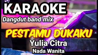 PESTAMU DUKAKU - Yulia Citra | Karaoke nada wanita | Lirik