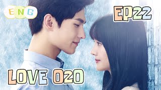 Love O2O EP22 | Yang Yang, Zheng Shuang | ENG SUB | Romance