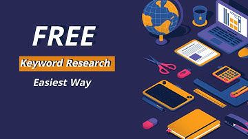 Best Way to do Keyword Research for blog post 2023 | Free Keyword Research Tools