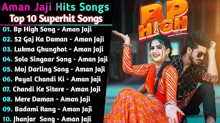 Aman Jaji New Haryanvi Songs || New Haryanvi Jukebox 2021 || Aman Jaji All Superhit Songs || New