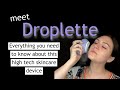 Meet Droplette | Everything you need to know
