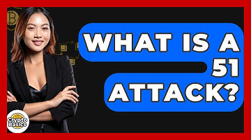 What Is a 51 Attack? - CryptoBasics360.com